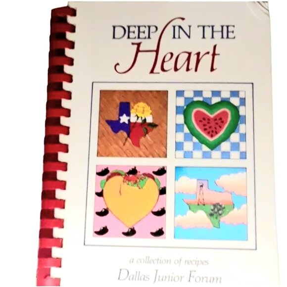Vintage Deep in the Heart Cookbook Dallas Junior Forum 2nd Printing 1987 - Picture 1 of 13